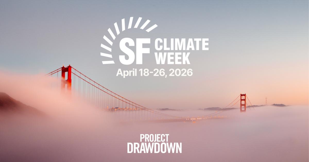 Project Drawdown ready to roll at San Francisco Climate Week 2026 ...